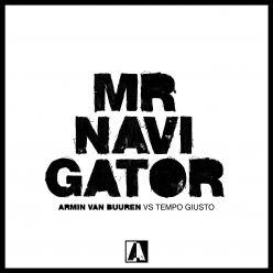 Armin van Buuren & Tempo Giusto - Mr. Navigator
